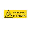 Cartello segnalatore - 35 x 12,5 cm - PERICOLO DI CADUTA - alluminio - Cartelli Segnalatori - E1757K - 8769081757693 - DMwebShop