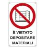 Cartello segnalatore 27 x 43 cm e VIETATO DEPOSITARE MATERIALI alluminio - 10274
