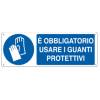 Cartello segnalatore 35 x 12,5 cm E OBBLIGATORIO USARE I GUANTI PROTETTIVI - 17479 Cartello segnalatore 35 x 12,5 cm E OBBLIGATORIO USARE I GUANTI PROTETTIVI - 17479