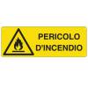 Cartello segnalatore 35 x 12,5 cm PERICOLO D INCENDIO alluminio - 9392