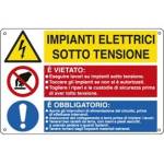 Cartello segnalatore multisimbolo 50 x 33,3 cm IMPIANTI ELETTRICI SOTTO TENSIONE alluminio - 17490