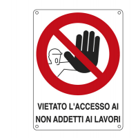Cartello segnalatore - 27 x 37 cm - VIETATO L'ACCESSO AI NON ADDETTI AI LAVORI - alluminio - Cartelli Segnalatori - 621202X - 8768936212028 - DMwebShop