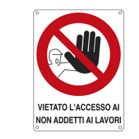 Cartello segnalatore - 27 x 37 cm - VIETATO L'ACCESSO AI NON ADDETTI AI LAVORI - alluminio - Cartelli Segnalatori - 621202X - 8768936212028 - DMwebShop