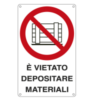 Cartello segnalatore - 27 x 43 cm - E' VIETATO DEPOSITARE MATERIALI - alluminio - Cartelli Segnalatori - E633501X - 8768966335018 - DMwebShop