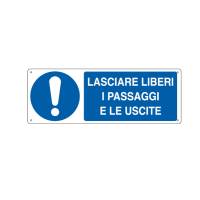 Cartello segnalatore - 35 x 12,5 cm - LASCIARE LIBERI I PASSAGGI E LE USCITE - alluminio - Cartelli Segnalatori - E1927K - 8769011927639 - DMwebShop