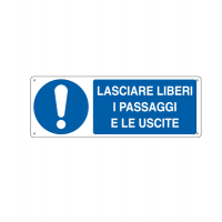 Cartello segnalatore - 35 x 12,5 cm - LASCIARE LIBERI I PASSAGGI E LE USCITE - alluminio - Cartelli Segnalatori - E1927K - 8769011927639 - DMwebShop