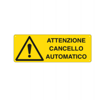 Cartello segnalatore - 35 x 12,5 cm - ATTENZIONE CANCELLO AUTOMATICO - alluminio - Cartelli Segnalatori - E1708K - 8769051708298 - DMwebShop