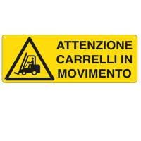 Cartello segnalatore - 35 x 12,5 cm - ATTENZIONE CARRELLI IN MOVIMENTO - alluminio - Cartelli Segnalatori - E1753K - 8769061753363 - DMwebShop
