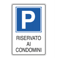 Cartello segnalatore - 20 x 30 cm - PARCHEGGIO RISERVATO AI CONDOMINI - alluminio - Cartelli Segnalatori - E5621K - 8769195621125 - DMwebShop