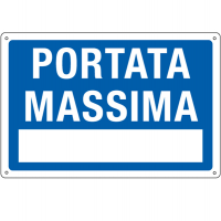 Cartello segnalatore - 30 x 20 cm - PORTATA MASSIMA - alluminio - Cartelli Segnalatori - 3101 - 8798240023102 - DMwebShop