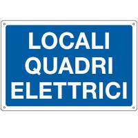 Cartello segnalatore - 30 x 20 cm - LOCALI QUADRI ELETTRICI - alluminio - Cartelli Segnalatori - 3183 - 8798280063182 - DMwebShop