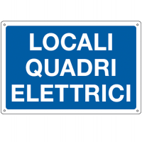 Cartello segnalatore - 30 x 20 cm - LOCALI QUADRI ELETTRICI - alluminio - Cartelli Segnalatori - 3183 - 8798280063182 - DMwebShop
