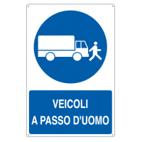 Cartello segnalatore - 50 x 70 cm - VEICOLI A PASSO D'UOMO - alluminio - Cartelli Segnalatori - E1909Y - 8798190819091 - DMwebShop