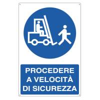 Cartello segnalatore - 50 x 70 cm - PROCEDERE A VELOCITA' DI SICUREZZA - alluminio - Cartelli Segnalatori - 1971Y - 8798200819714 - DMwebShop