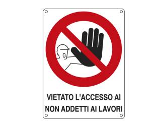 Cartello segnalatore - 27 x 37 cm - VIETATO L'ACCESSO AI NON ADDETTI AI LAVORI - alluminio - Cartelli Segnalatori - 621202X - 8768936212028 - DMwebShop