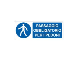 Cartello segnalatore 35 x 12,5 cm PASSAGGIO OBBLIGATORIO PER I PEDONI - 10268