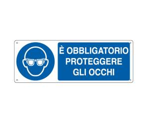 Cartello segnalatore 35 x 12,5 cm E OBBLIGATORIO PROTEGGERE GLI OCCHI - 17476