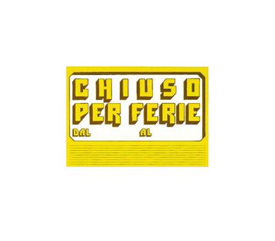 Cartello in cartoncino - CHIUSO per FERIE - 23 x 32 cm - giallo - conf. 10 pezzi - Cwr - 315/6 - 8004957004960 - DMwebShop