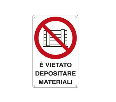 Cartello segnalatore - 27 x 43 cm - E' VIETATO DEPOSITARE MATERIALI - alluminio - Cartelli Segnalatori - E633501X - 8768966335018 - DMwebShop