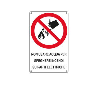 Cartello segnalatore - 16,6 x 26,2 cm - NON USARE ACQUA PER SPEGNERE INCENDI SU PARTI ELETTRICHE - alluminio - Cartelli Segnalatori - E630601W - 8798090630604 - DMwebShop
