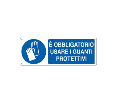 Cartello segnalatore - 35 x 12,5 cm - E' OBBLIGATORIO USARE I GUANTI PROTETTIVI - alluminio - Cartelli Segnalatori - E1904K - 8798150419040 - DMwebShop