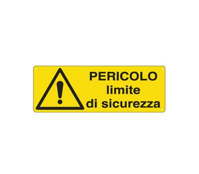 Cartello segnalatore - 35 x 12,5 cm - PERICOLO LIMITE DI SICUREZZA - alluminio - Cartelli Segnalatori - E1780K - 8798220117807 - DMwebShop