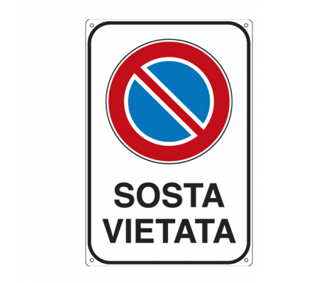 Cartello segnalatore - 20 x 30 cm - SOSTA VIETATA - alluminio - Cartelli Segnalatori 5624K