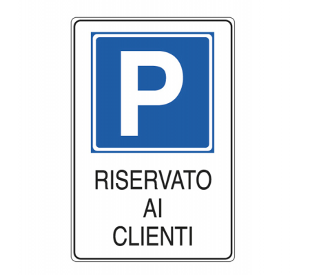 Cartello segnalatore - 20 x 30 cm - PARCHEGGIO RISERVATO AI CLIENTI - alluminio - Cartelli Segnalatori E5606K