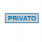 Targhetta adesiva - PRIVATO - 16,5 x 5 cm - conf. 10 pezzi - Cartelli Segnalatori - 96698 - 8771719669858 - DMwebShop