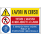 Cartello segnalatore multisimbolo - 50 x 33,3 cm - LAVORI IN CORSO/VIETATO L'ACCESSO/E' OBBLIGATORIO - alluminio - E2948 - 8798310072948 - DMwebShop