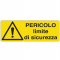 Cartello segnalatore - 35 x 12,5 cm - PERICOLO LIMITE DI SICUREZZA - alluminio - Cartelli Segnalatori - E1780K - 8798220117807 - DMwebShop